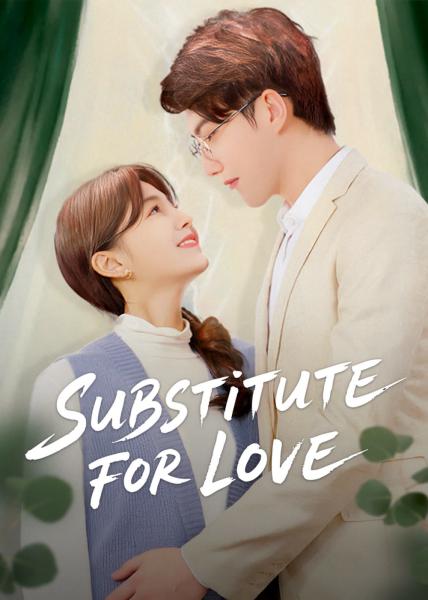 مسلسل بديل للحب Substitute for Love الحلقة 10 مترجمة
