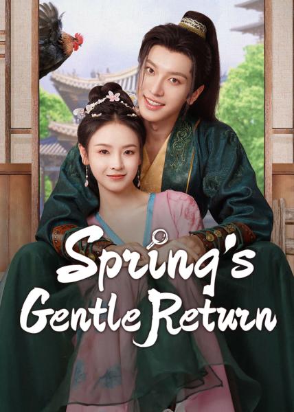 مسلسل عودة الربيع اللطيفة Spring’s Gentle Return الحلقة 13 مترجمة