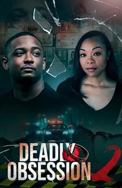 فيلم Deadly Obsession 2 2025 مترجم