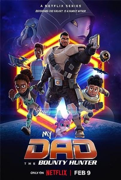 مسلسل My Dad the Bounty Hunter الموسم الاول الحلقة 7