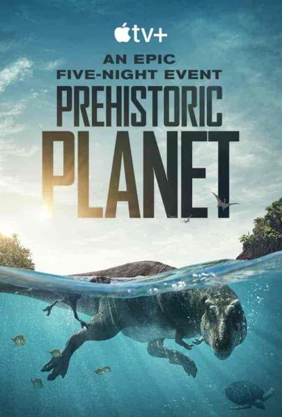 مسلسل Prehistoric Planet الموسم الاول الحلقة 1 الاولي مترجمة