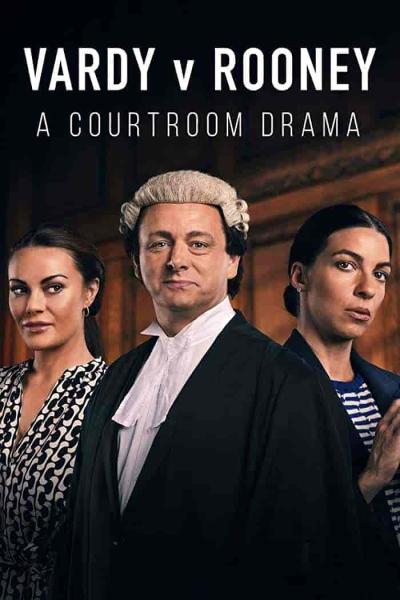 مسلسل Vardy v Rooney: A Courtroom Drama الموسم الاول الحلقة 2 والاخيرة مترجمة