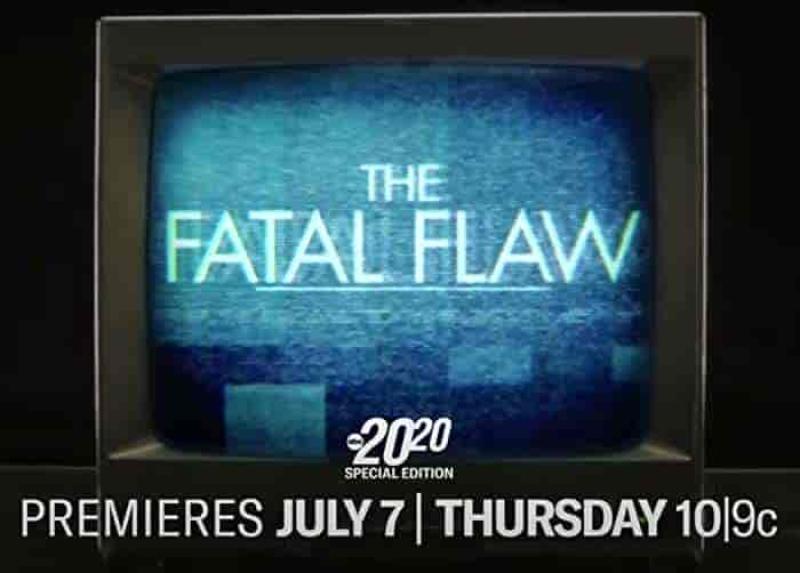 مسلسل The Fatal Flaw: A Special Edition of 20 20 الموسم الاول الحلقة 2 مترجمة