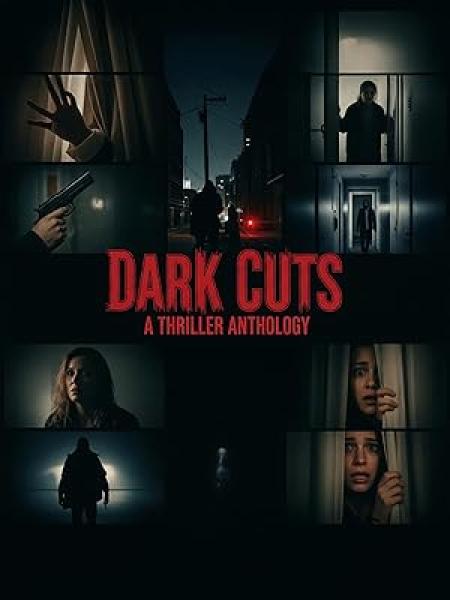 فيلم Dark Cuts A Thriller Anthology 2025 مترجم