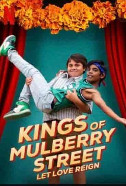 مشاهدة فيلم Kings of Mulberry Street: Let Love Reign 2023 مترجم