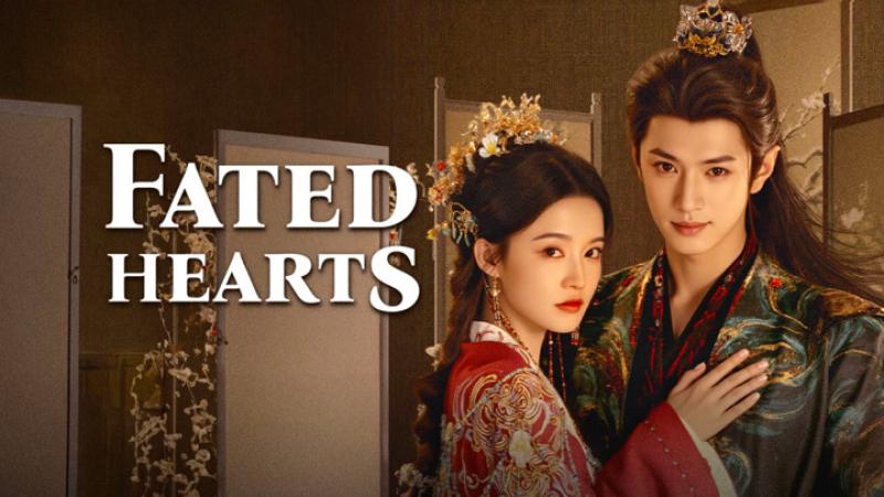 مسلسل قلوب مصيرية Fated Hearts الحلقة 25 مترجمة