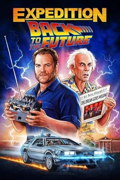 فيلم Expedition: Back to the Future الموسم الاول الحلقة 2